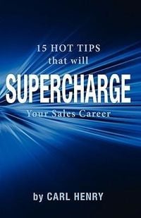 Produktbild: 15 Hot Tips That Will Supercharge Your Sales Career