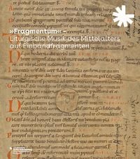 Produktbild: &raquo;Fragmentum&laquo; &ndash; Liturgische Musik des Mittelalters auf Einbandfragmenten