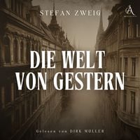 Produktbild: Die Welt von gestern - H&ouml;rbuch Klassiker