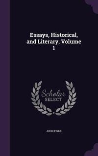 Produktbild: Essays, Historical, and Literary, Volume 1