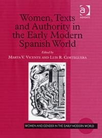 Produktbild: Vicente, M: Women, Texts and Authority in the Early Modern S