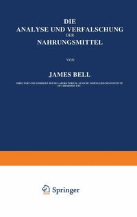 Produktbild: Die Analyse und Verf&auml;lschung der Nahrungsmittel