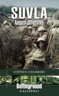 Produktbild: Chambers, S: Suvla: August Offensive - Gallipoli