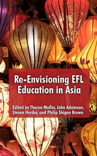 Produktbild: Re-Envisioning EFL Education in Asia