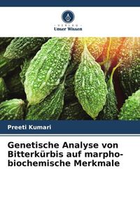 Produktbild: Kumari, P: Genetische Analyse von Bitterk&uuml;rbis auf marpho-bi