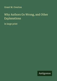 Produktbild: Why Authors Go Wrong, and Other Explanations
