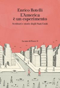 Produktbild: L' America &egrave; un esperimento. Scrittori e storie degli Stati Uniti