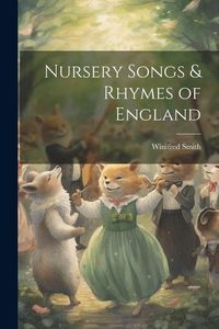 Produktbild: Nursery Songs & Rhymes of England
