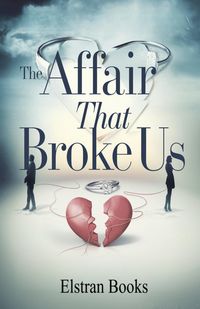Produktbild: The Affair That Broke Us