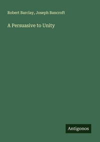 Produktbild: A Persuasive to Unity