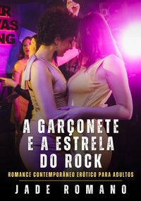 Produktbild: A Gar&ccedil;onete e a Estrela do Rock