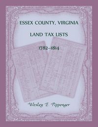 Produktbild: Essex County, Virginia Land Tax Lists, 1782-1814