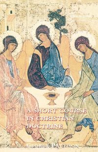 Produktbild: A Short Course in Christian Doctrine