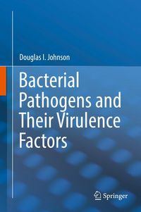 Produktbild: Bacterial Pathogens and Their Virulence Factors