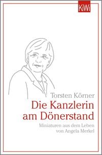 Produktbild: Die Kanzlerin am D&ouml;nerstand