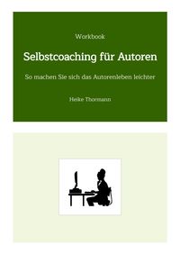 Produktbild: Workbook: Selbstcoaching f&uuml;r Autoren