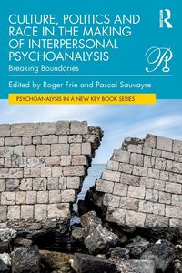 Produktbild: Culture, Politics and Race in the Making of Interpersonal Psychoanalysis