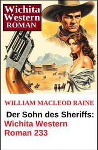 Produktbild: Der Sohn des Sheriffs: Wichita Western Roman 233