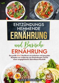 Produktbild: Entz&uuml;ndungshemmende Ern&auml;hrung und Basische Ern&auml;hrung