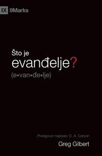 Produktbild: What Is the Gospel? / &iquest;to je evan&iquest;elje?