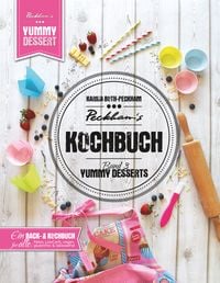 Produktbild: Peckham's Kochbuch Band 3 Yummy Desserts
