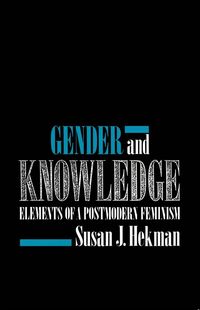 Produktbild: Hekman, S: Gender and Knowledge