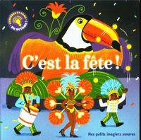Produktbild: C'est la f&ecirc;te ! : des sons et des lumi&egrave;res !
