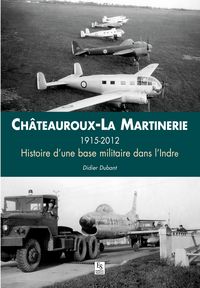 Produktbild: Ch&acirc;teauroux - La Martinerie 1915-2012