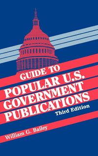Produktbild: Guide to Popular U.S. Government Publications ( Guide to Popular U.S. Government Publications )
