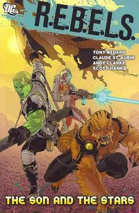 Produktbild: Bedard, A: Rebels TP Vol 03 The Son And The Stars