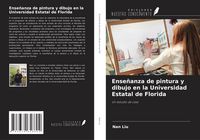 Produktbild: Ense&ntilde;anza de pintura y dibujo en la Universidad Estatal de Florida