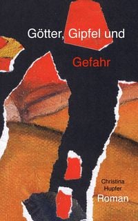 Produktbild: G&ouml;tter, Gipfel und Gefahr