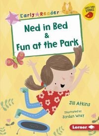 Produktbild: Ned in Bed & Fun at the Park