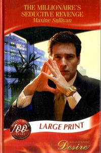 Produktbild: Sullivan, M: The Millionaire's Seductive Revenge