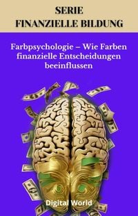 Produktbild: Farbpsychologie - Wie Farben finanzielle Entscheidungen beeinflussen