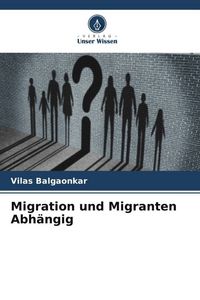 Produktbild: Migration und Migranten Abh&auml;ngig