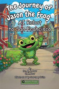 Produktbild: The Journey of Jason the Frog(TM) AI Robot to San Francisco