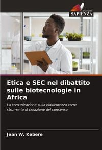 Produktbild: Etica e SEC nel dibattito sulle biotecnologie in Africa