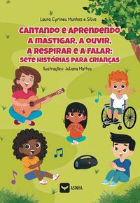 Produktbild: Cantando e aprendendo a mastigar, a ouvir, a respirar e a falar