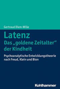Produktbild: Latenz - Das "goldene Zeitalter" der Kindheit