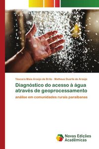 Produktbild: Diagn&oacute;stico do acesso &agrave; &aacute;gua atrav&eacute;s de geoprocessamento