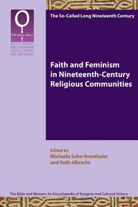Produktbild: Faith and Feminism in Nineteenth-Century Religious Communities