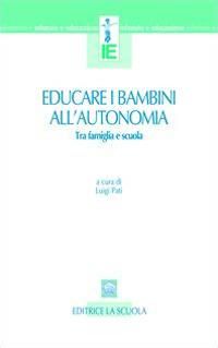 Produktbild: Educare i bambini all'autonomia. Tra famiglia e scuola