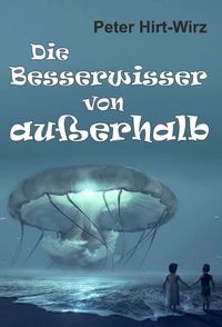 Produktbild: Die Besserwisser von au&szlig;erhalb