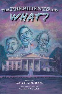 Produktbild: The Presidents Did What?