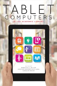 Produktbild: Tablet Computers in the Academic Library