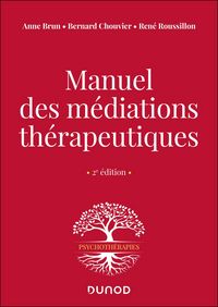 Produktbild: Manuel des m&eacute;diations th&eacute;rapeutiques - 2e &eacute;d.