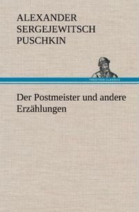 Bild vom Artikel Der Postmeister und andere Erzählungen vom Autor Alexander Puschkin