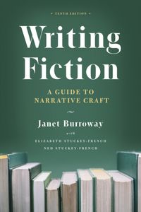 Produktbild: Burroway, J: Writing Fiction, Tenth Edition