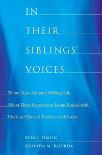 Produktbild: Simon, R: In Their Siblings&prime; Voices - White Non-Adopte